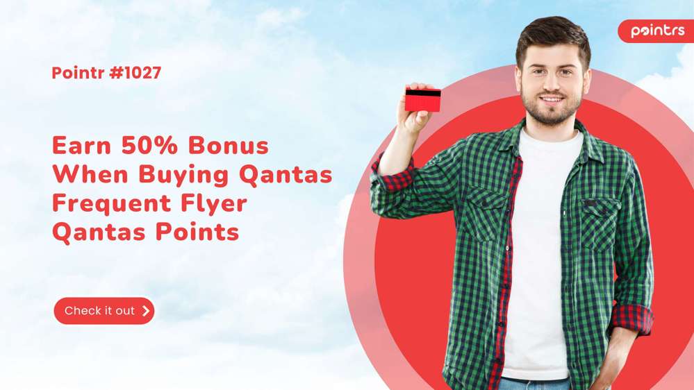 Earn 50% Bonus When Buying Qantas Frequent Flyer Qantas Points