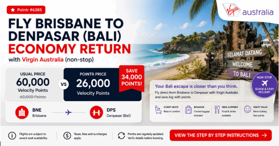 Fly Brisbane to Denpasar Economy Return with Virgin Australia (non-stop) for only 26,000 Airline Points - Save 34,000 points!